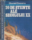Cumpara ieftin 20 de Stiinte ale Secolului XX, Daniel Cocoru, Albatros, 1981, Cultura Generala, Carte in Romana, Coperta Cartonata