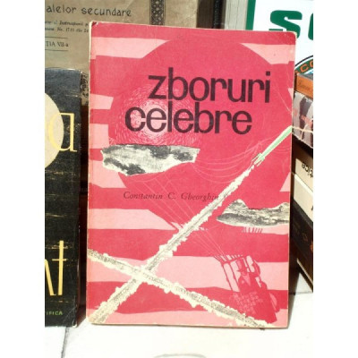 ZBORURI CELEBRE, CONSTANTIN C. GHEORGHIU foto