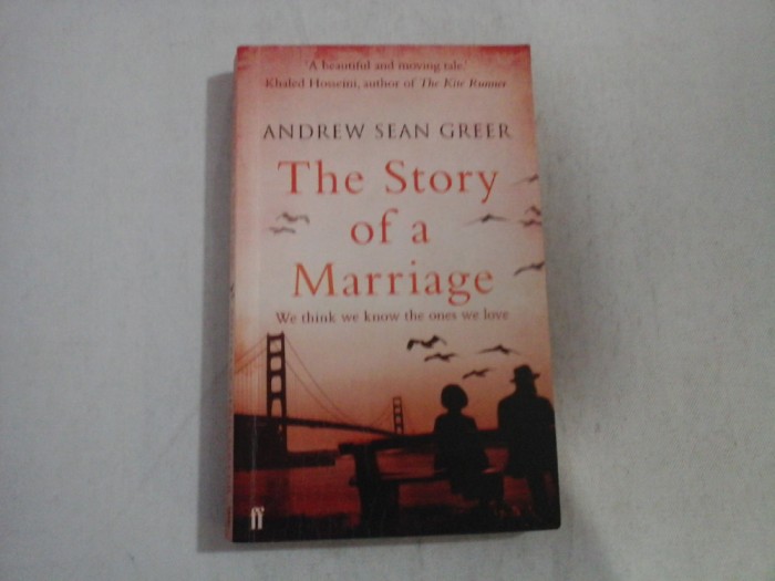 The Story of a Marriage (novel) - Andrew Sean GREER