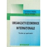 Organizatii economice internationale. Teste si aplicatii