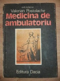 Medicina de ambulatoru- Valerian Postolache