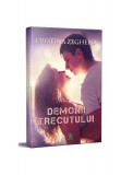 Demonii trecutului - Paperback brosat - Cristina Zegheru - Berg