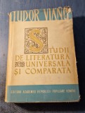 Studii de luteratura universala si comparata Tudor Vianu