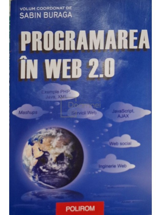 Sabin Buraga (coord.) - Programarea in web 2.0 (Editia: 2007)