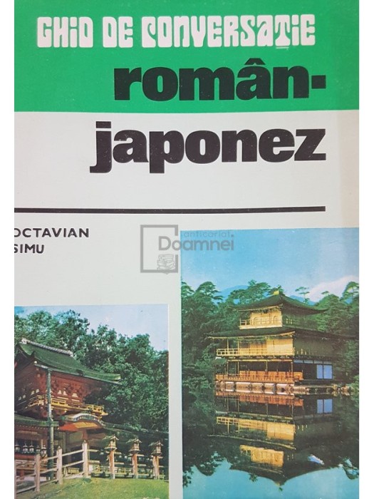 Octavian Simu - Ghid de conversatie roman-japonez (semnata) (Editia: 1981)
