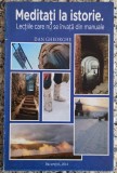 Meditatii la istorie - Dan Gheorghe