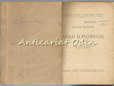 Brazi Si Putregai - Nicolae Xenopol