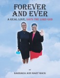 Forever and Ever: A Real Love, Says the Lord God
