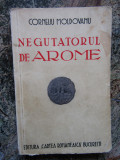 Corneliu Moldovanu - Negutatorul de Arome - ed. 1938