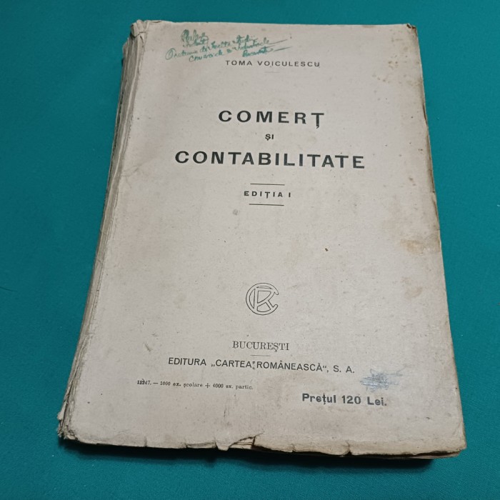 COMERȚ ȘI CONTABILITATE / TOMA VOICULESCU /1925 *K
