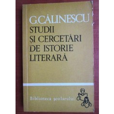 George Calinescu - Studii si cercetari de istorie literara