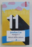 NUMARUL 11 SAU MARTURII DESPRE NEBUNIE de JONATHAN COE , 2019