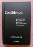 Confidence. 8 pasi pentru a-ti cunoaste valoarea si a-ti construi increderea. Editura Bookzone, 2025 - Roxie Nafousi
