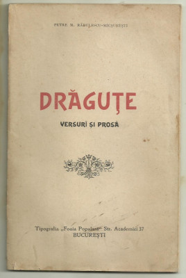 P.Radulescu-Micsunesti / DRAGUTE - versuri si prosa, editie cca 1900 foto
