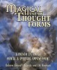Magical Use of Thought Forms Magical Use of Thought Forms: A Proven System of Mental &amp; Spiritual Empowerment a Proven System of Mental &amp; Spiritual Emp