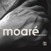 Moar&eacute; - Versek &eacute;s fot&oacute;k, 2018-2021 - Kabai L&oacute;r&aacute;nt