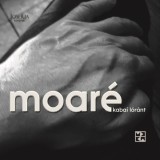 Moar&eacute; - Versek &eacute;s fot&oacute;k, 2018-2021 - Kabai L&oacute;r&aacute;nt