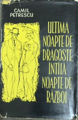 Ultima noapte de dragoste, Intaia noapte de razboi - Camil Petrescu foto