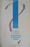 IMPOTRIVA PROFANARII EULUI-JACQUES LUSSEYRAN