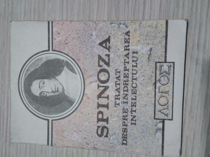 TRATAT DESPRE INDREPTAREA INTELECTULUI - Spinoza - 1992, 96 p.
