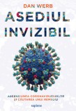 Cumpara ieftin Asediul invizibil - Dan Werb