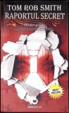 RAPORTUL SECRET-TOM ROB SMITH-350222