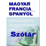 Magyar-francia-spanyol kereskedelmi, k&ouml;zgazdas&aacute;gi &eacute;s p&eacute;nz&uuml;gyi sz&oacute;t&aacute;r - V&iacute;ctor Vallejo Am&eacute;n