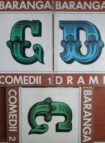 Aurel Baranga - Teatru. Comedii / Drame 3 volume