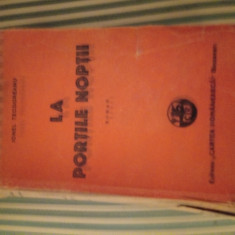 Ionel Teodoreanu La portile noptii, ed. princeps, 1946