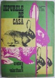 Iepurele de Casa: Crestere si Valorificare - Al. Georgeoni - Carte Zootehnie