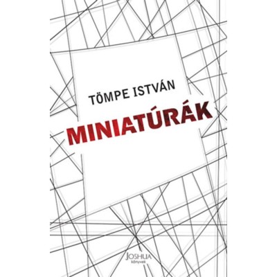 Miniat&amp;uacute;r&amp;aacute;k - T&amp;ouml;mpe Istv&amp;aacute;n foto