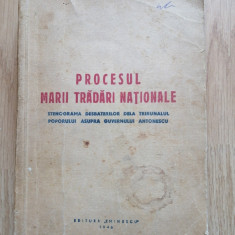 Procesul marii tradari nationale - Stenograma... guvernului Ion Antonescu - 1946