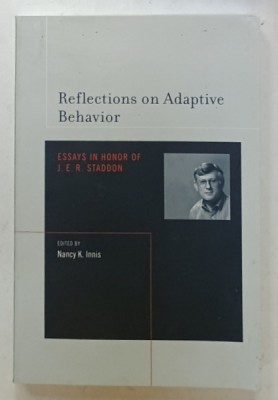 REFLECTIONS ON ADAPTIVE BEHAVIOR , ESSAYS IN HONOR OF J.E.R. STADDON , 2008, PREZINTA URME DE UZURA foto