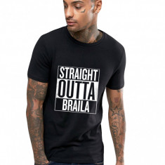 Tricou negru barbati - Straight Outta Braila - 2XL