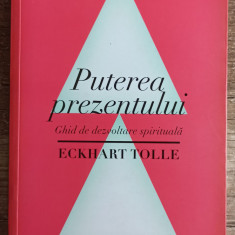 Puterea prezentului - Eckhart Tolle