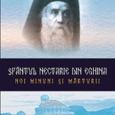 Noi minuni si marturii - Sfantul Nectarie din Eghina