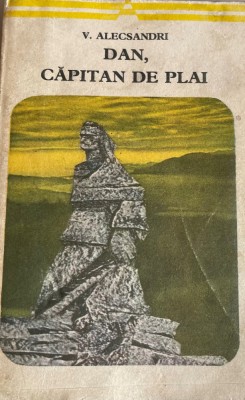Dan, capitan de plai Vasile Alecsandri foto