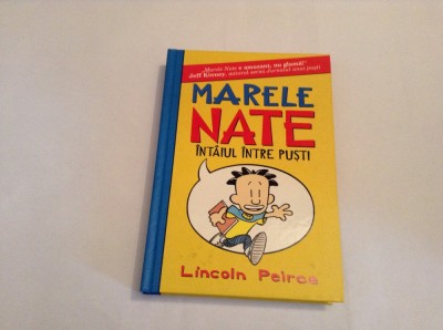 Lincoln Peirce - Marele Nate . Intaiul dintre pusti - 2012--RF15/4 foto