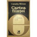 Corneliu Mircea - Cartea fiintei (Editia: 1980)