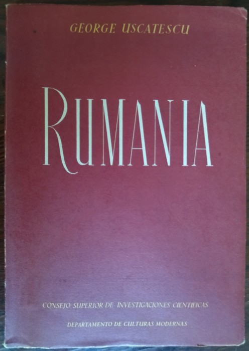 GEORGE USCATESCU - RUMANIA (ROM&Acirc;NIA) [MADRID, 1951 / LIMBA SPANIOLA / 7 HĂRȚI]