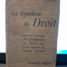 La synthese du droit - Julien Boitel, Rene Foignet