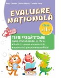 Evaluare nationala. Clasa a II-a Teste pregatitoare dupa ultimul model al M.E.C. Limba si comunicare (scris-citit). Matematica si explorarea mediului