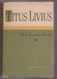 bnk ant Titus Livius - De la fundarea Romei ( vol III ) - brosat