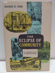 The eclipse of community / Maurice R. Stein foto