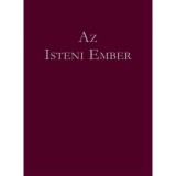 Az isteni ember - Gyurcs&aacute;ny Ferenc