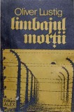 LIMBAJUL MORTII Oliver Lusting carte romana editura Alex paperback 360 pagini 1990 Istorie
