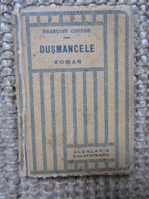 FRANCOIS COPPEE - DUSMANCELE ( ROMAN ) / (FORMAT MIC,DE COLECTIE) foto