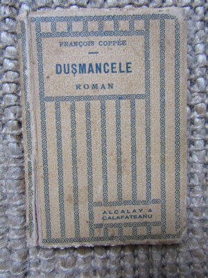FRANCOIS COPPEE - DUSMANCELE ( ROMAN ) / (FORMAT MIC,DE COLECTIE) foto