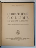CHRISTOFOR COLUMB. DON QUICHOTTE AL OCEANULUI de IAKOB WASSERMANN 1936