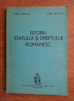 Emil Cernea, Emil Molcut - Istoria statului si dreptului romanesc (1992) foto